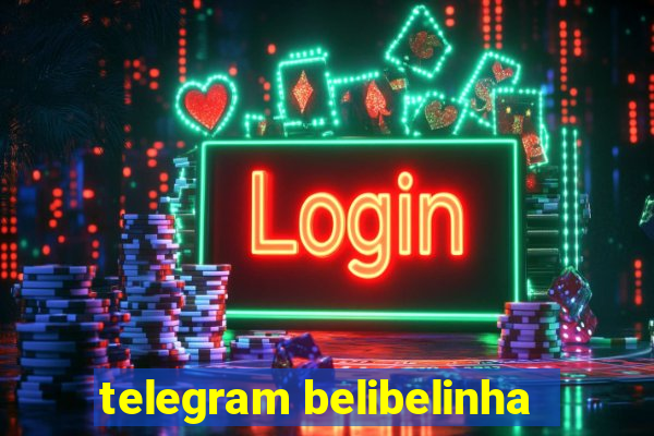 telegram belibelinha